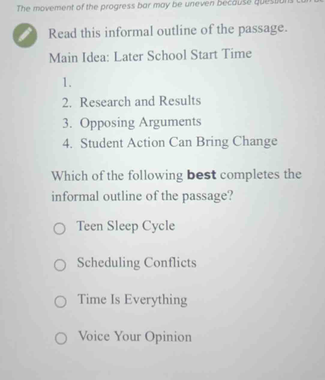 read this informal outline of the passage. main idea: later school star…