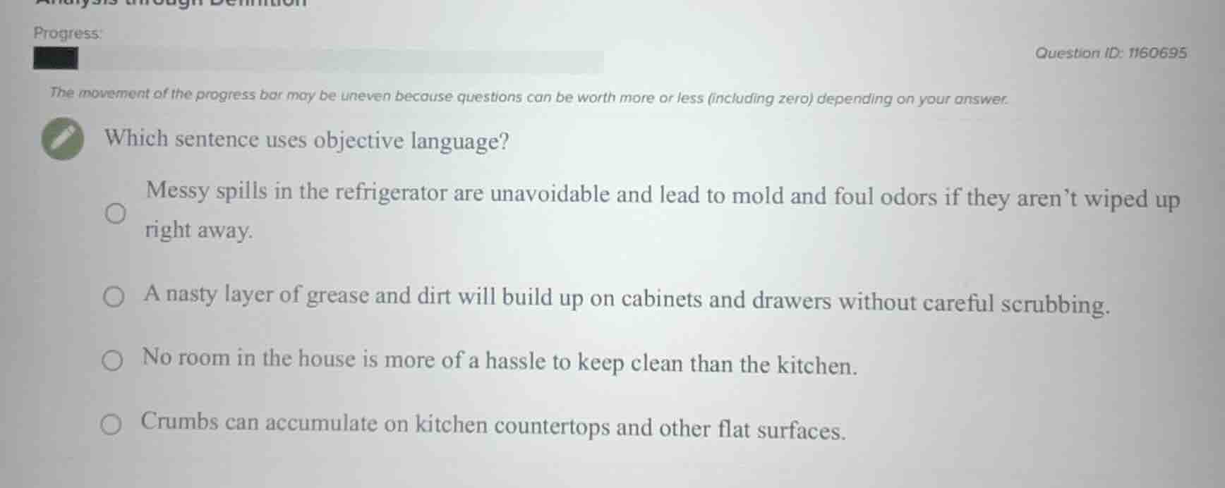 which sentence uses objective language? - messy spills in the refrigera…