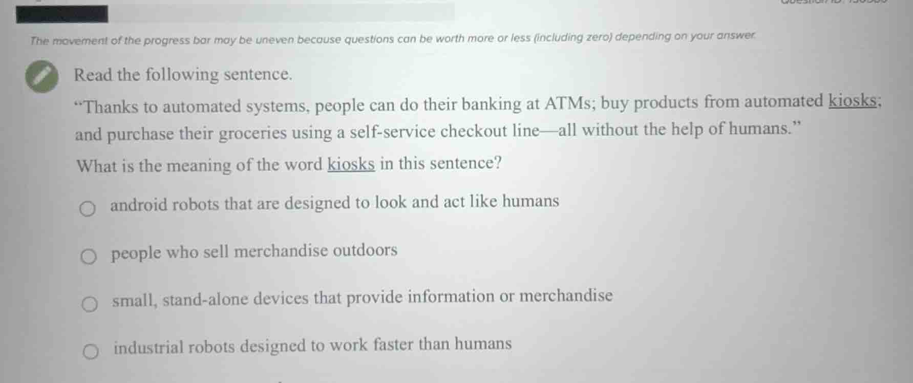 read the following sentence. \thanks to automated systems, people can d…