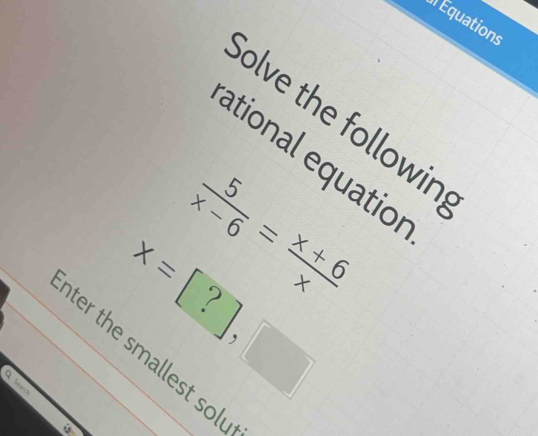 solve the following rational equation. \\\\frac{5}{x - 6} = \\frac{x + …