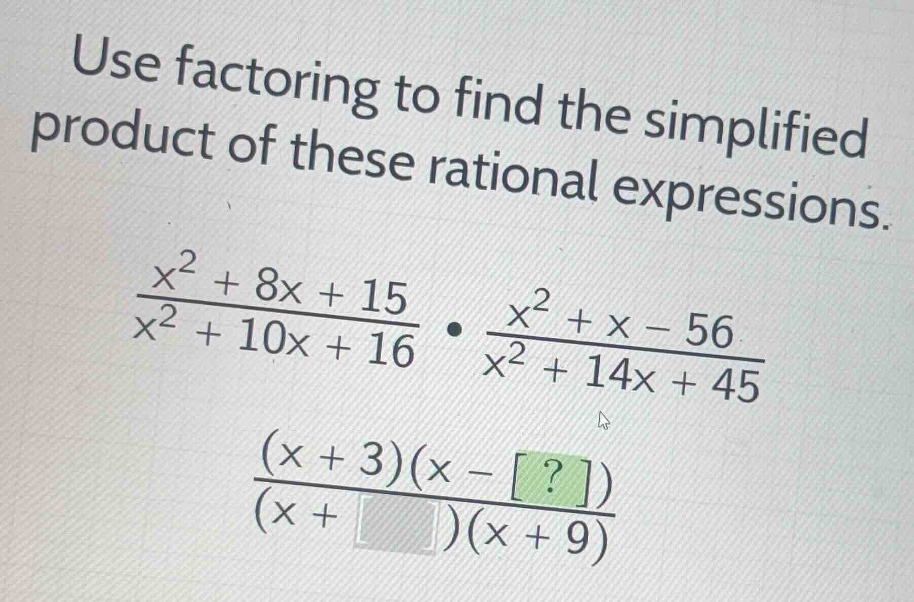 use factoring to find the simplified product of these rational expressi…