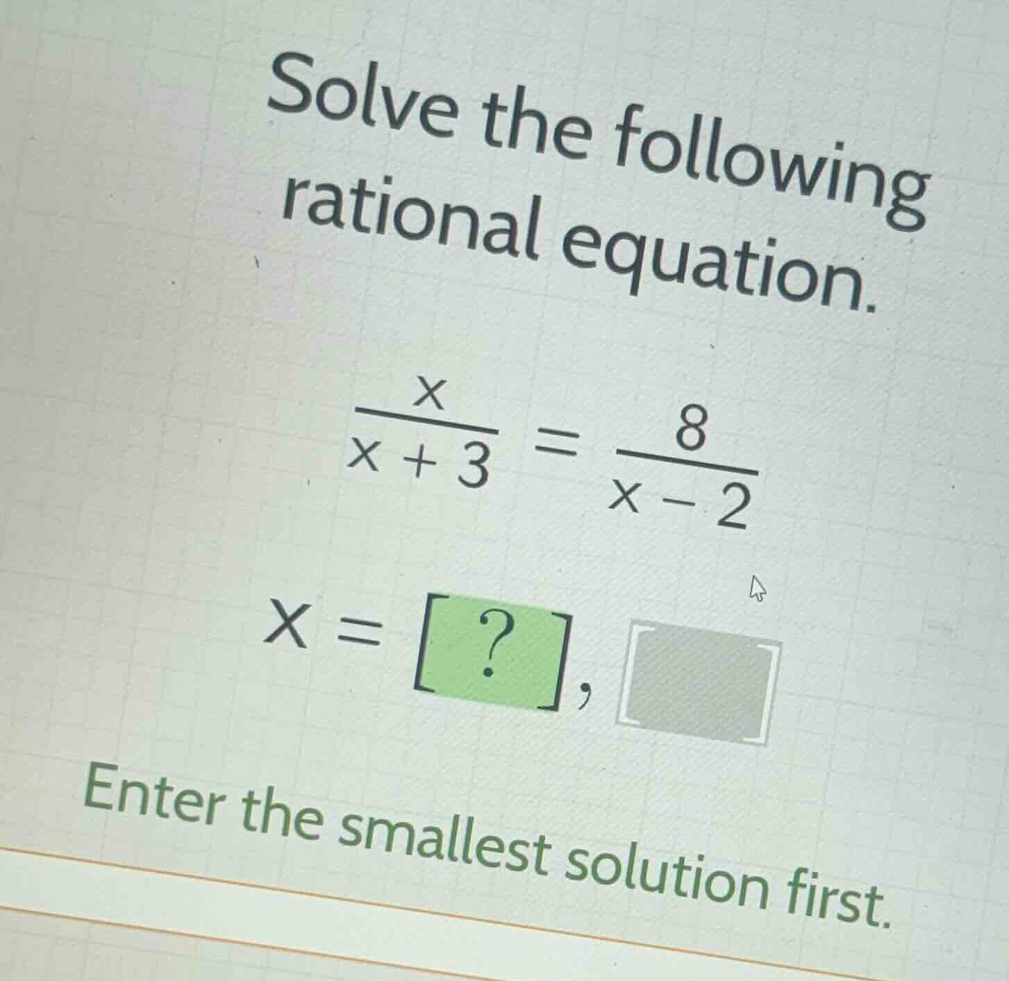 solve the following rational equation. \\\\frac{x}{x + 3} = \\frac{8}{x…