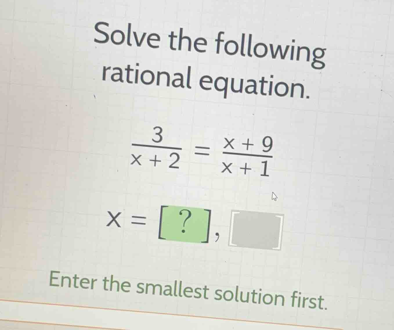 solve the following rational equation. \\\\frac{3}{x + 2} = \\frac{x + …