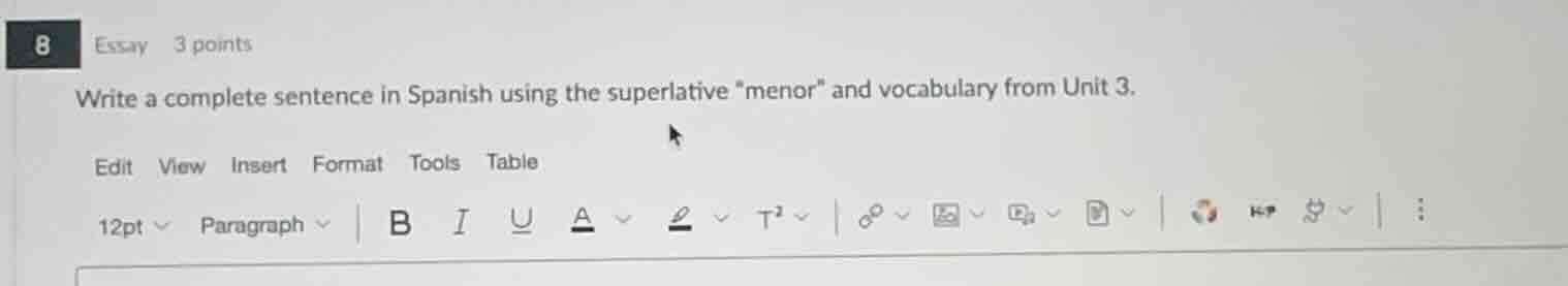write a complete sentence in spanish using the superlative \menor\ and …
