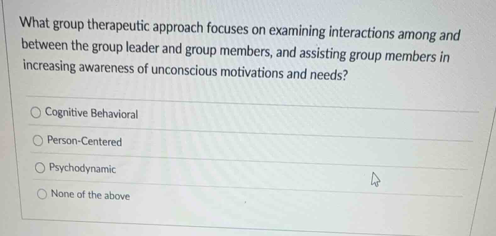 what group therapeutic approach focuses on examining interactions among…