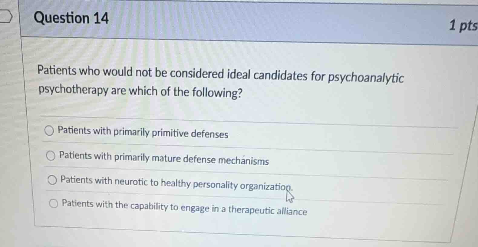 question 14 patients who would not be considered ideal candidates for p…