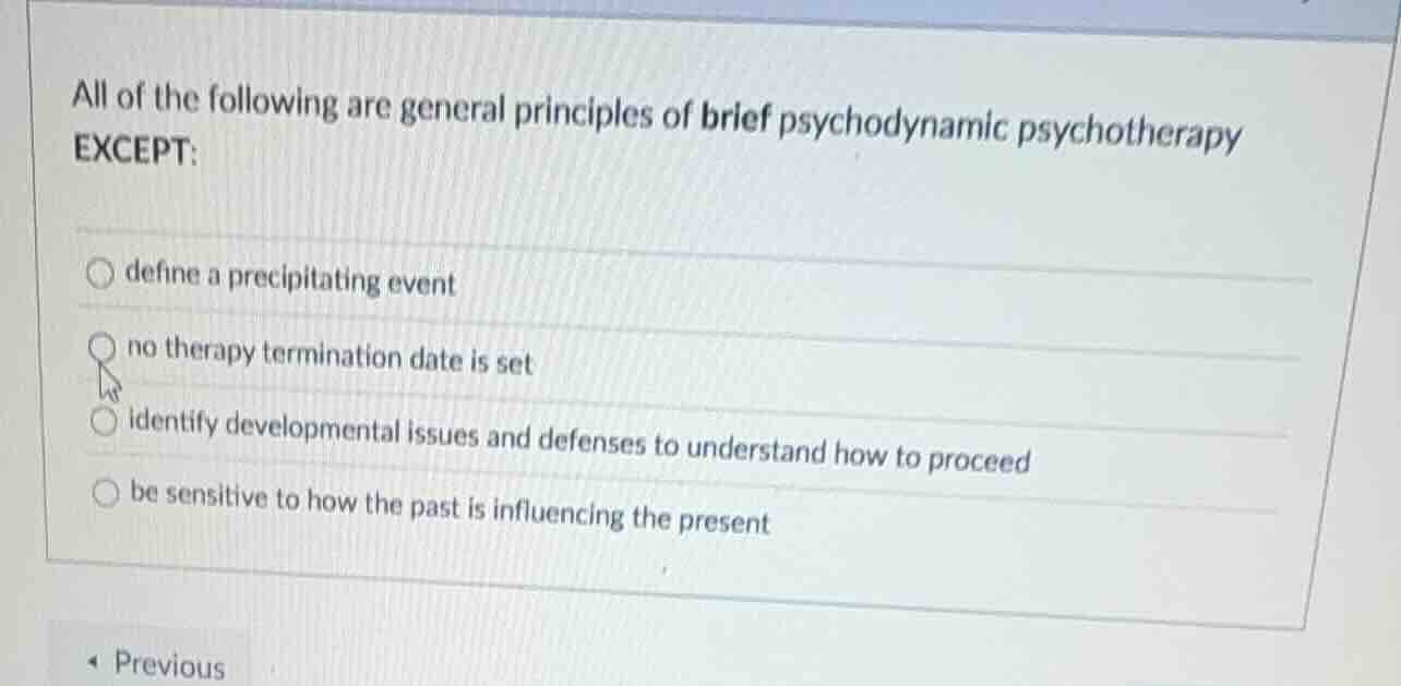 all of the following are general principles of brief psychodynamic psyc…