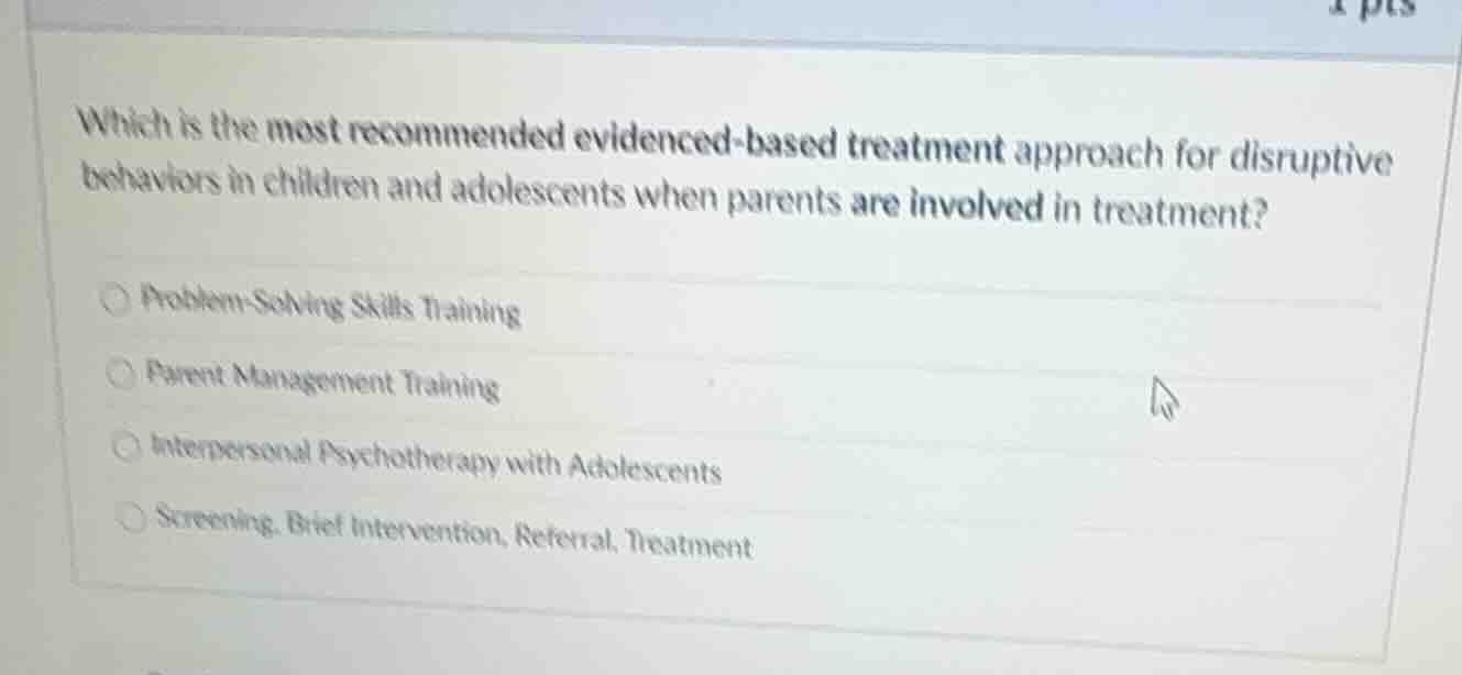 which is the most recommended evidenced-based treatment approach for di…