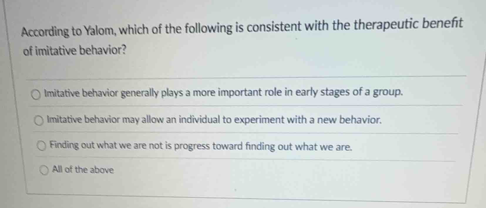 according to yalom, which of the following is consistent with the thera…