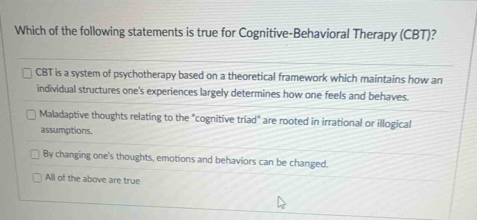 which of the following statements is true for cognitive-behavioral ther…