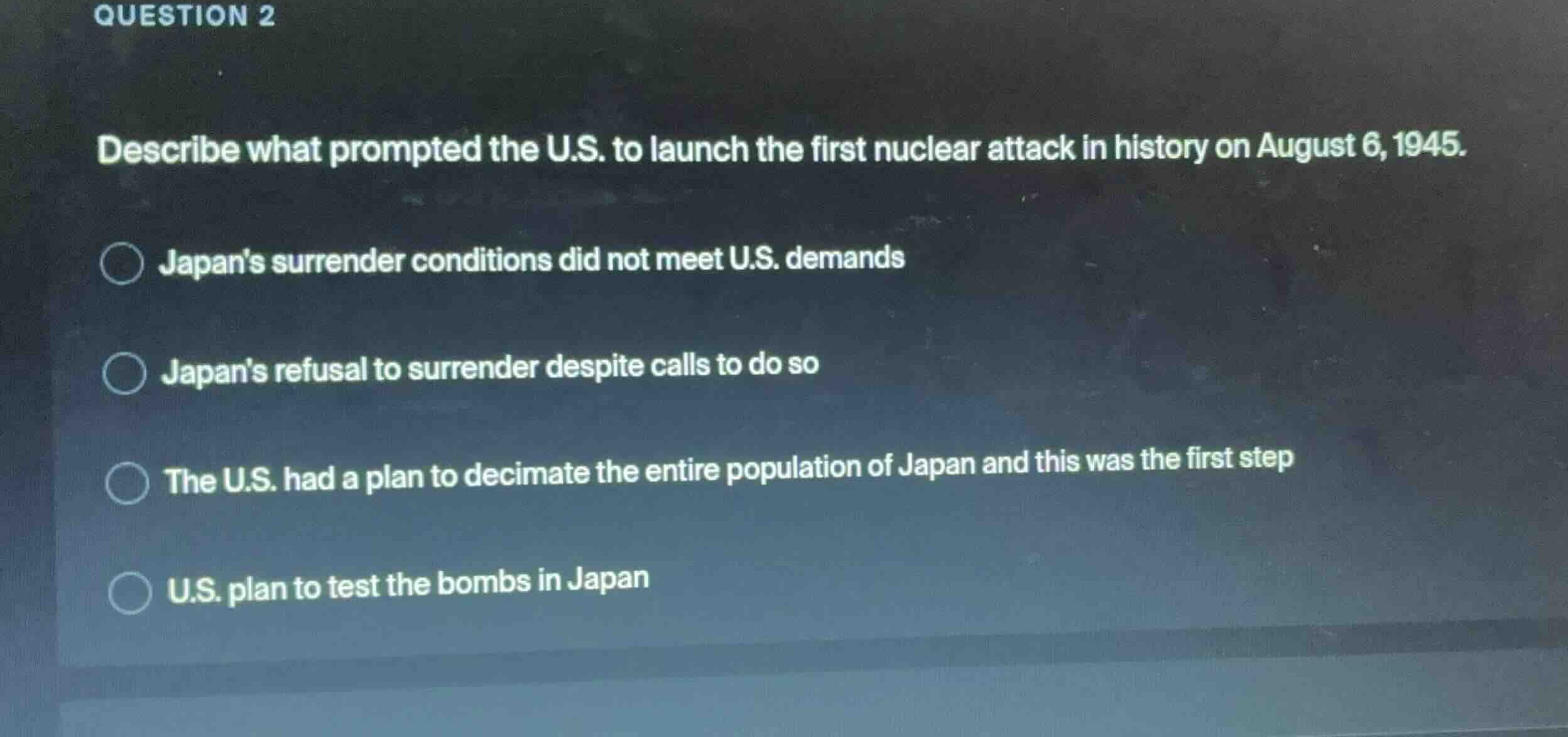 question 2 describe what prompted the u.s. to launch the first nuclear …