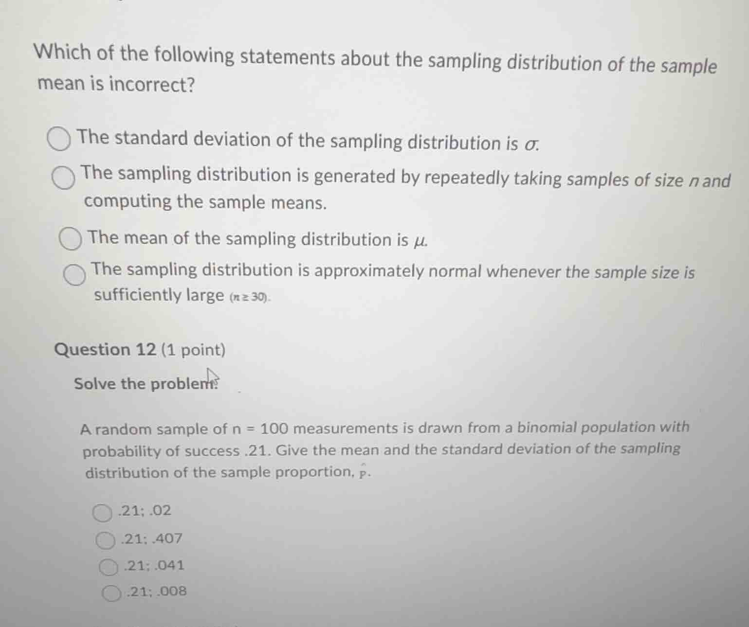 which of the following statements about the sampling distribution of th…