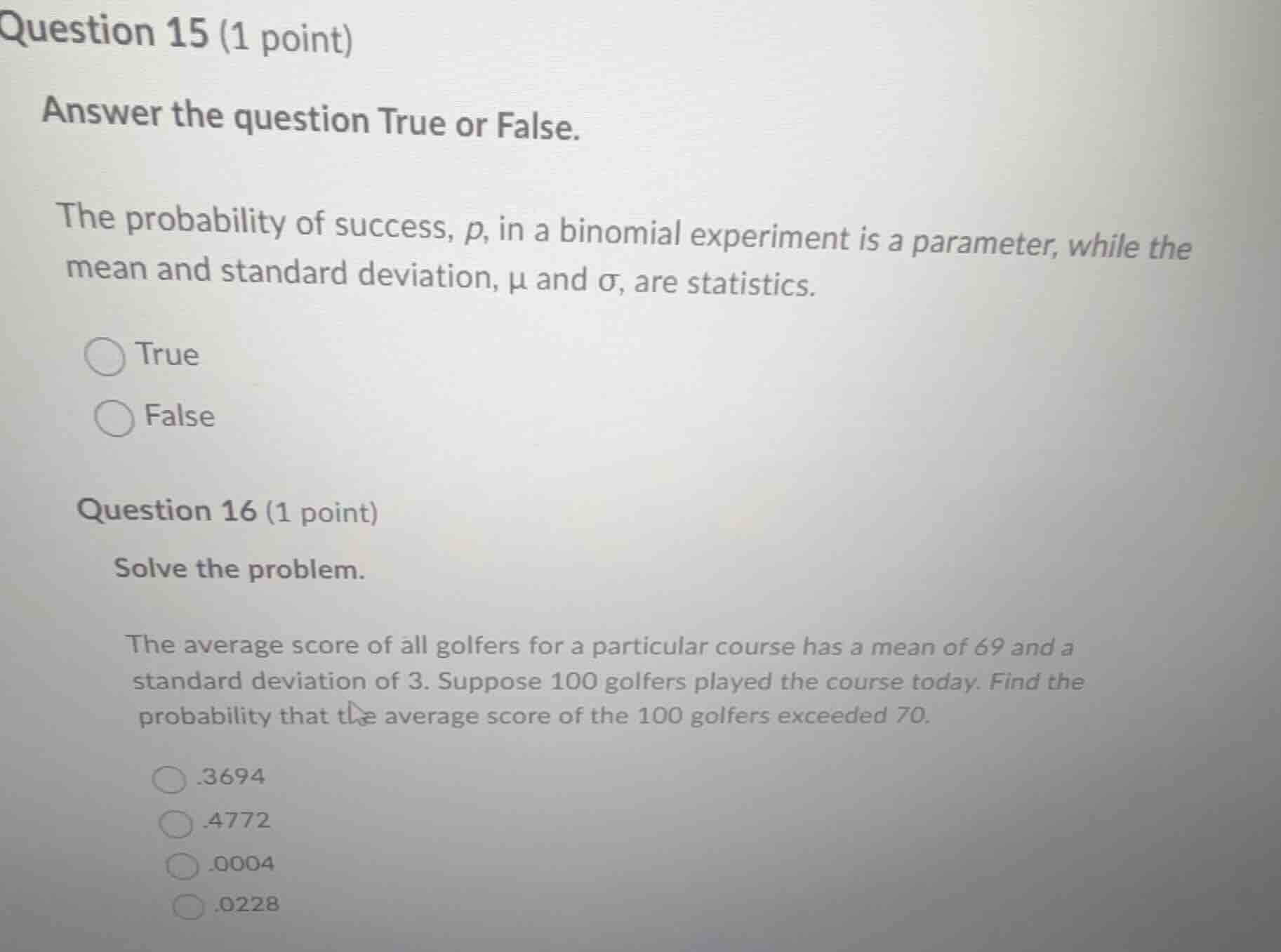 question 15 (1 point) answer the question true or false. the probabilit…