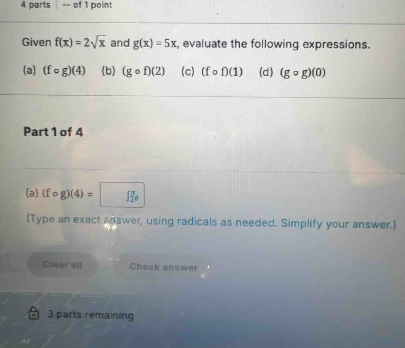 given \\(f(x) = 2\\sqrt{x}\\) and \\(g(x) = 5x\\), evaluate the followi…