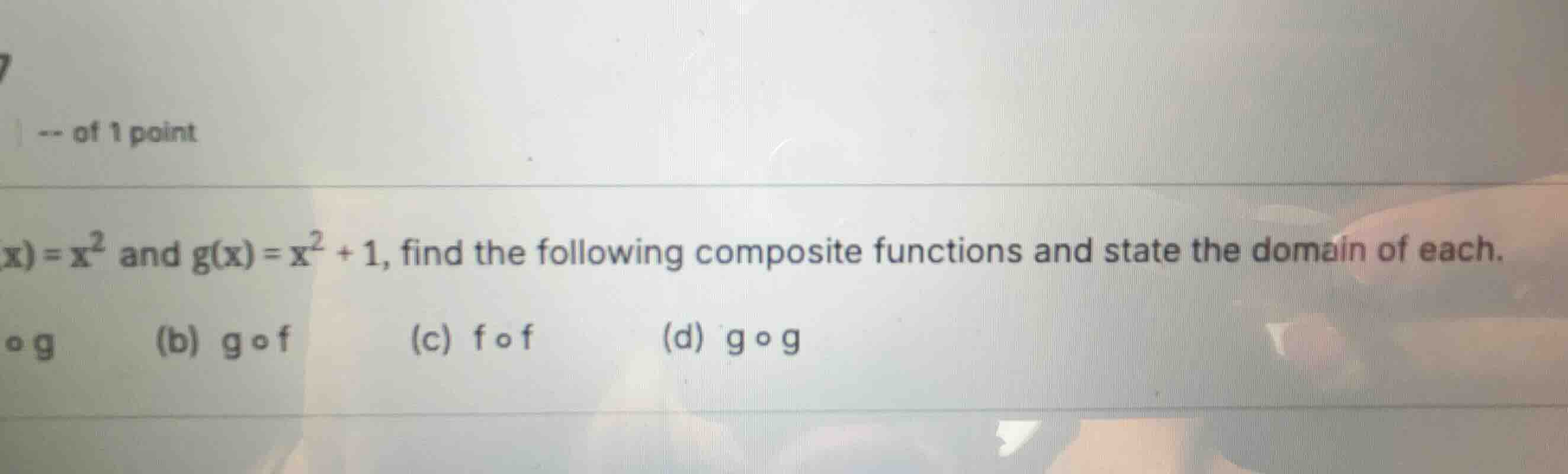 for \\(f(x) = x^2\\) and \\(g(x) = x^2 + 1\\), find the following compo…