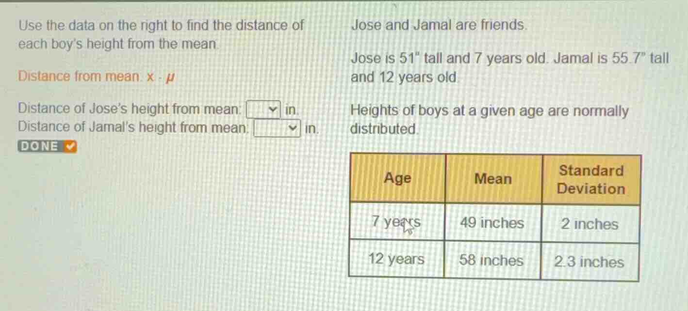 use the data on the right to find the distance of each boys height from…