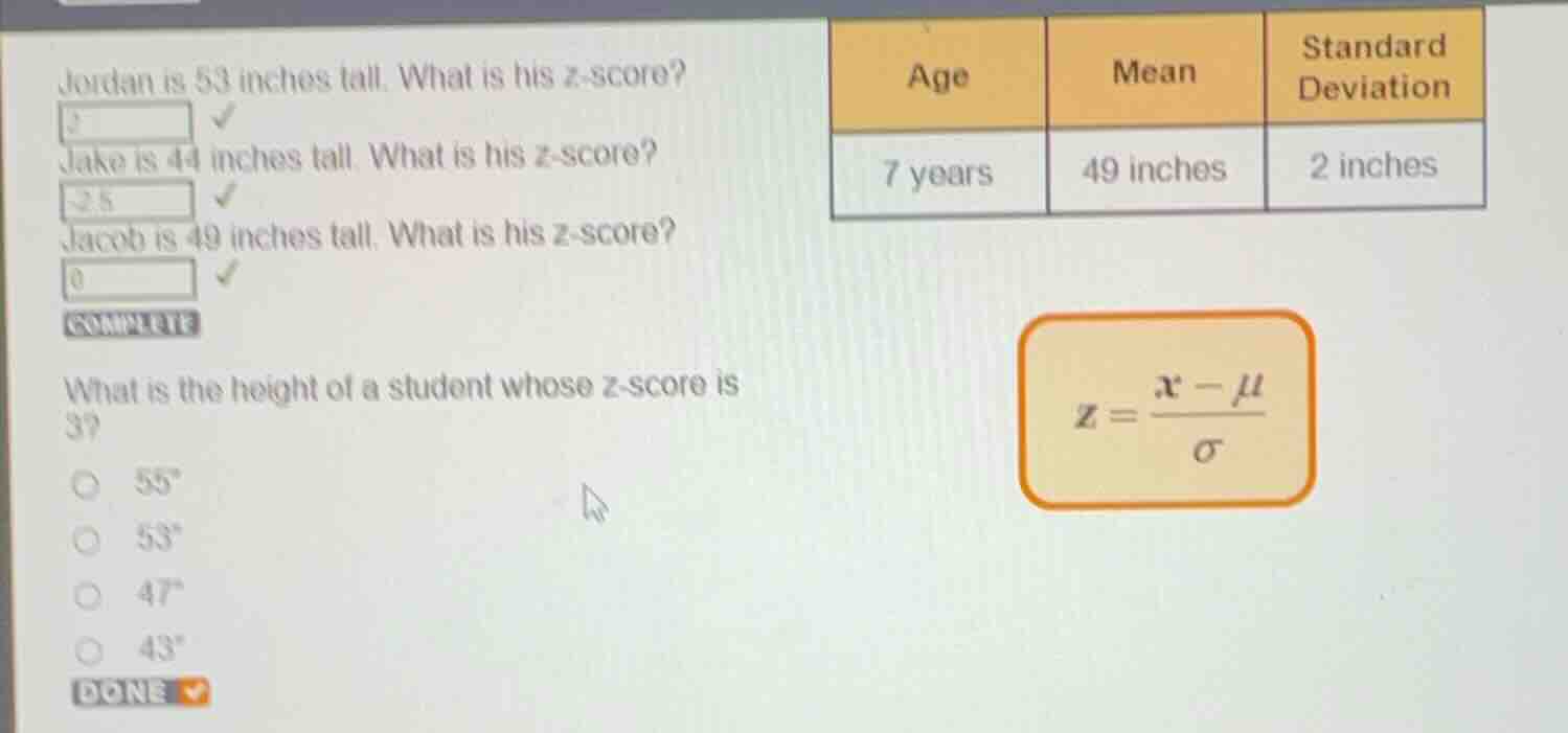 jordan is 53 inches tall. what is his z-score? jake is 44 inches tall. …