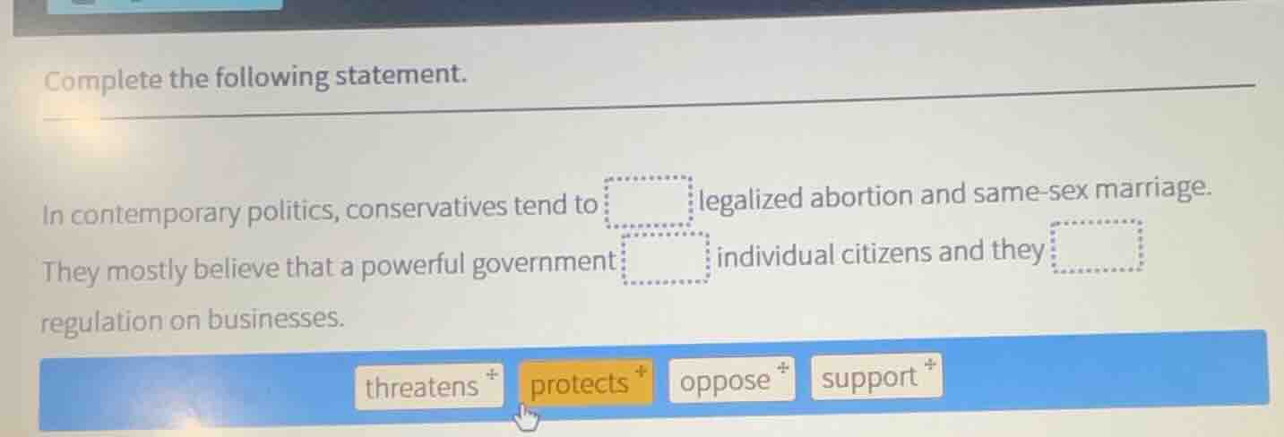 complete the following statement. in contemporary politics, conservativ…