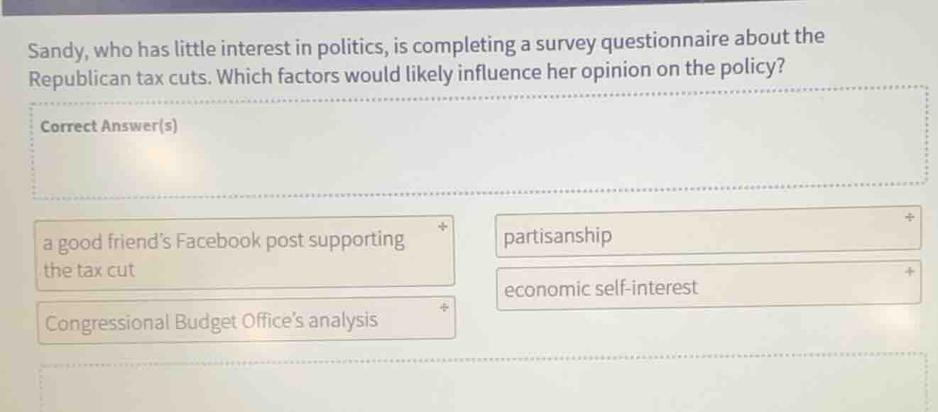 sandy, who has little interest in politics, is completing a survey ques…