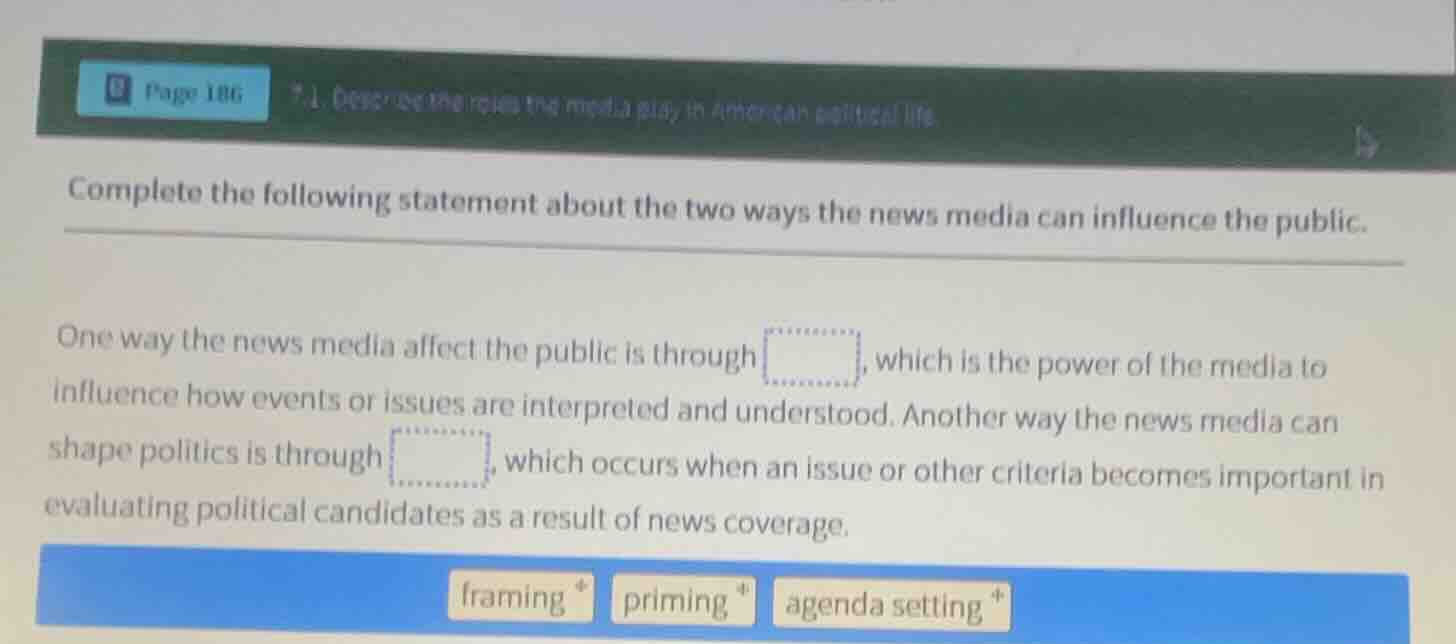 complete the following statement about the two ways the news media can …