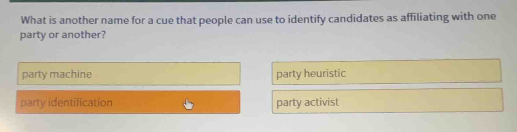 what is another name for a cue that people can use to identify candidat…