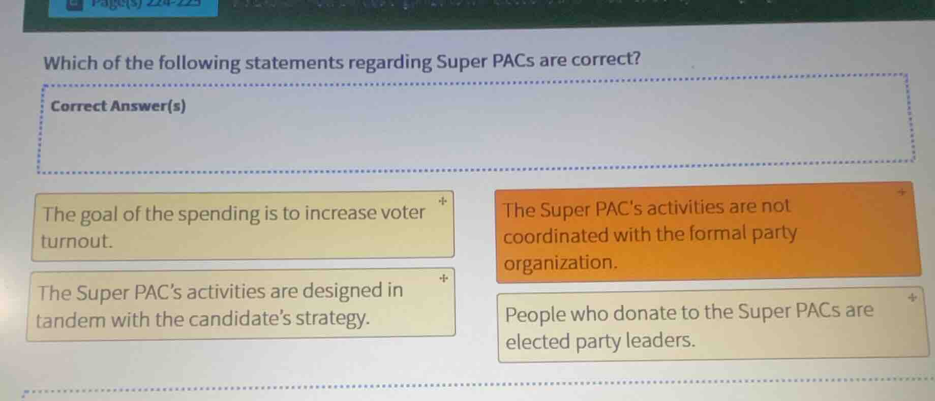 which of the following statements regarding super pacs are correct? cor…