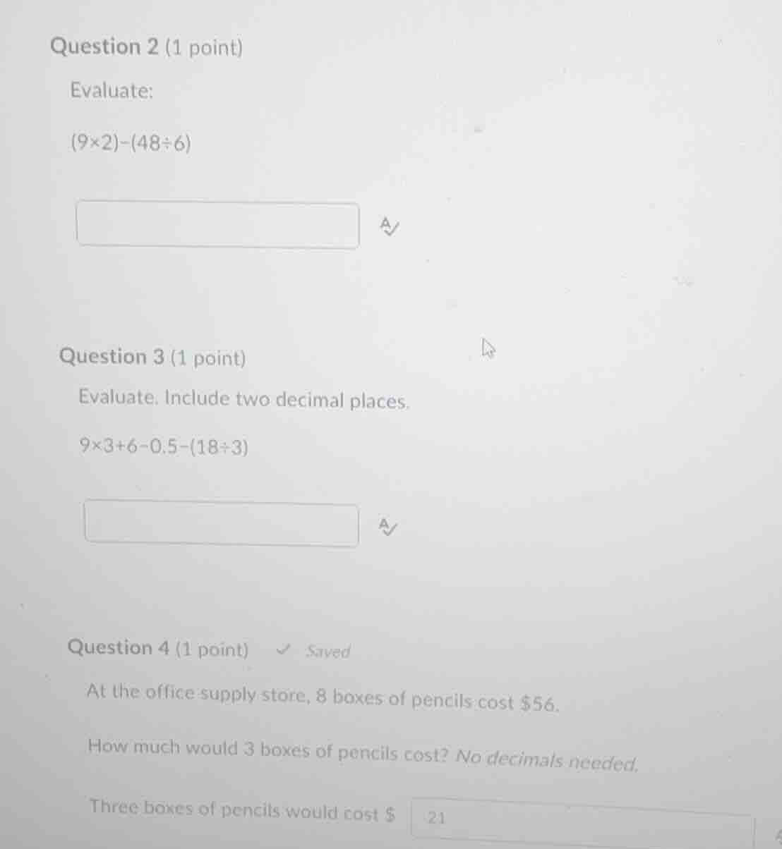 question 2 (1 point) evaluate: \\((9 \\times 2) - (48 \\div 6)\\) quest…