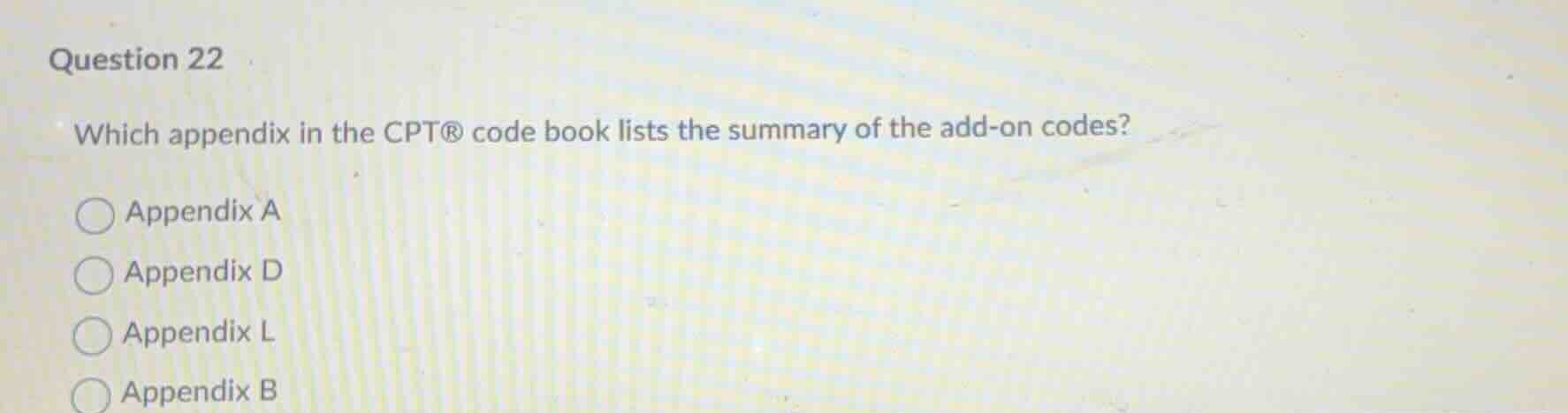 question 22 which appendix in the cpt® code book lists the summary of t…