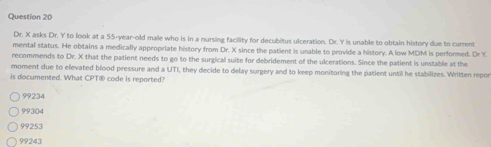 question 20 dr. x asks dr. y to look at a 55-year-old male who is in a …