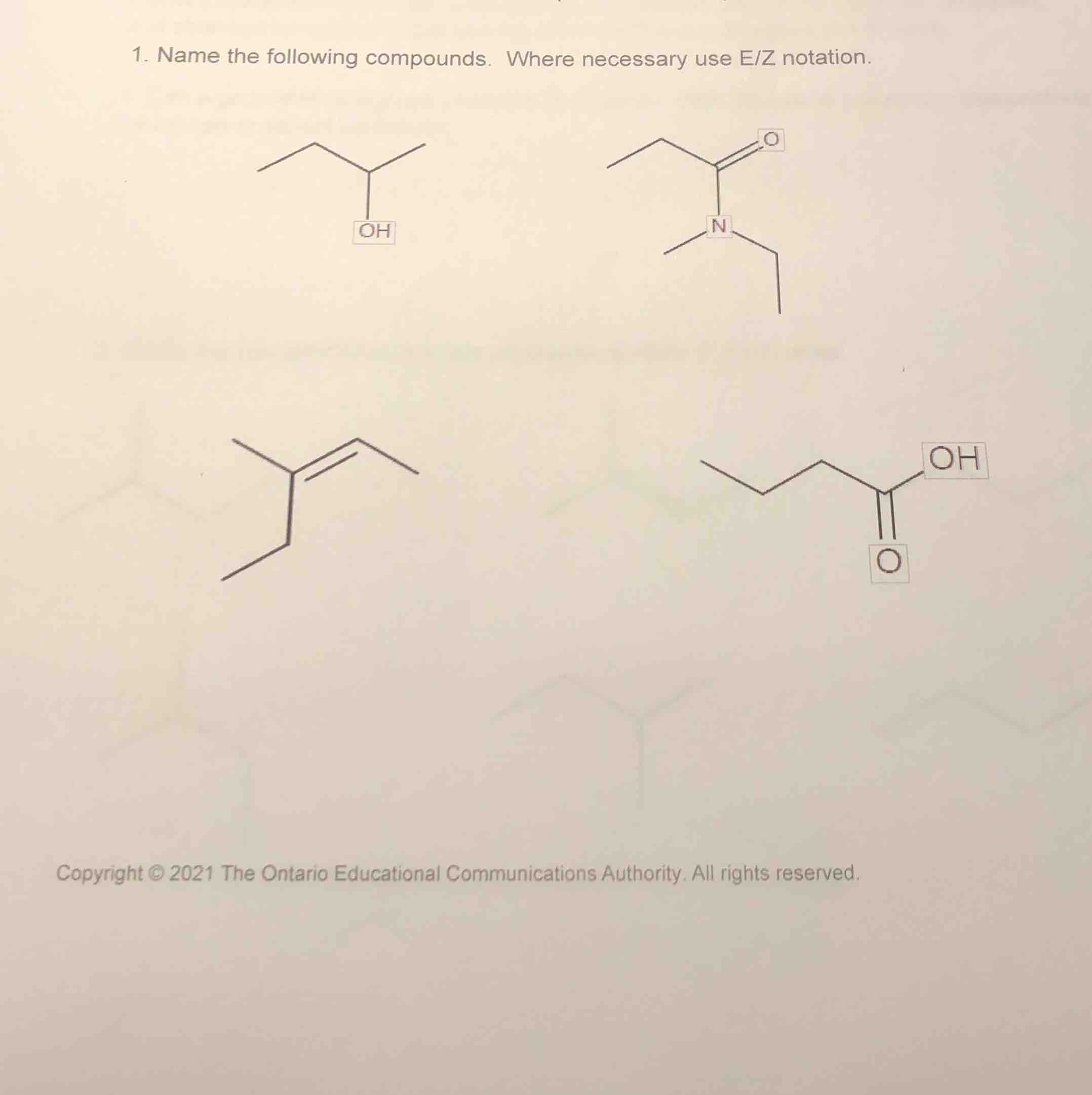 1. name the following compounds. where necessary use e/z notation.