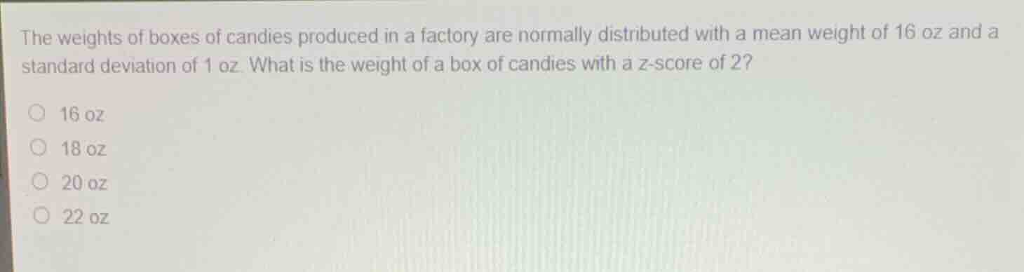 the weights of boxes of candies produced in a factory are normally dist…