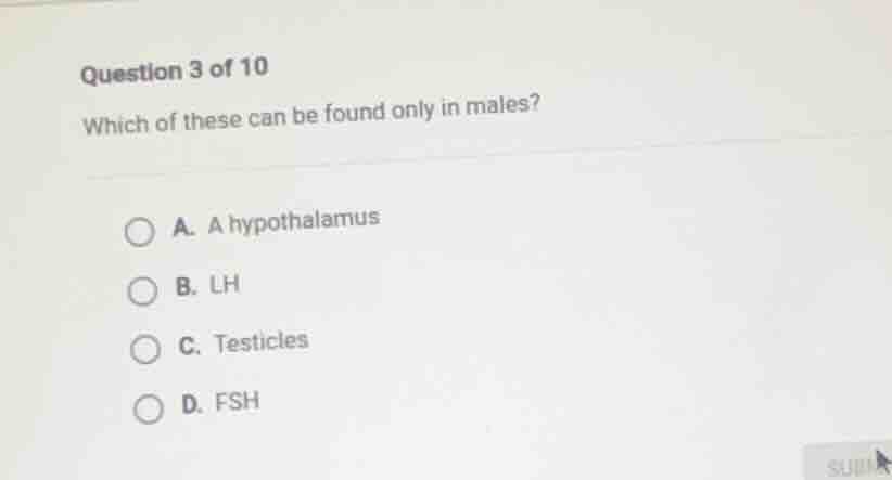 question 3 of 10 which of these can be found only in males? a. a hypoth…