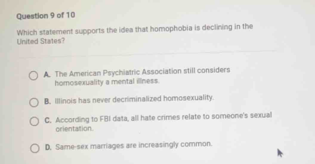 question 9 of 10 which statement supports the idea that homophobia is d…