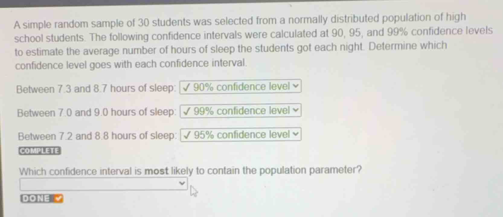 a simple random sample of 30 students was selected from a normally dist…