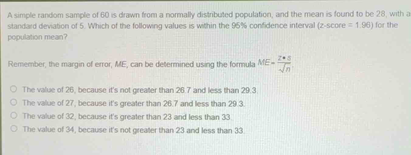 a simple random sample of 60 is drawn from a normally distributed popul…