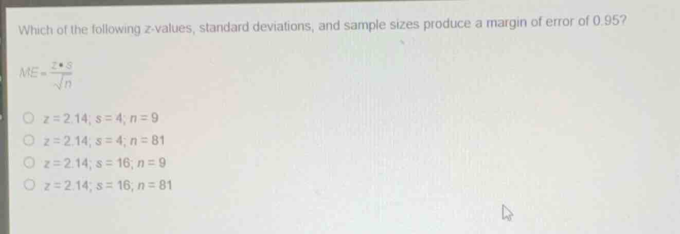 which of the following z-values, standard deviations, and sample sizes …