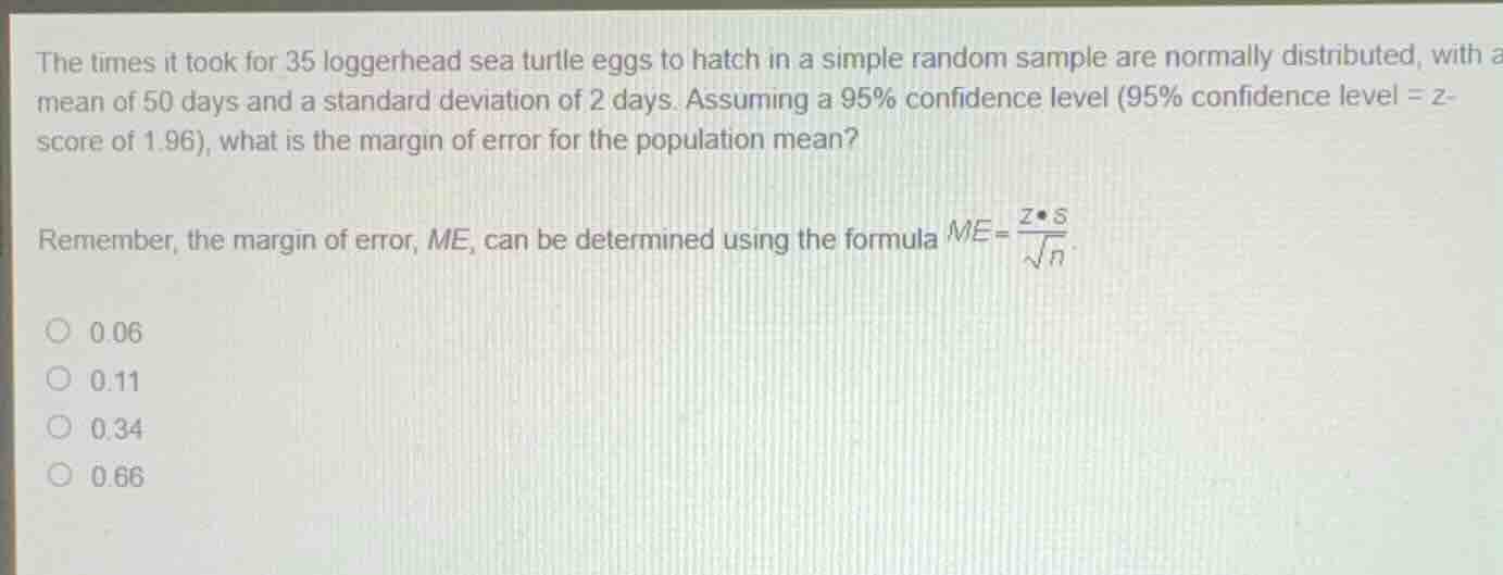 the times it took for 35 loggerhead sea turtle eggs to hatch in a simpl…