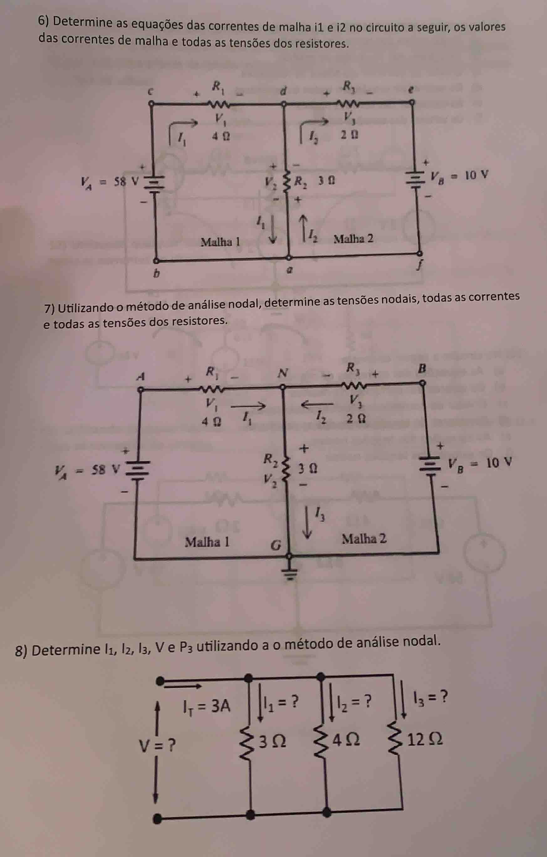 6) determine as equações das correntes de malha i1 e i2 no circuito a s…
