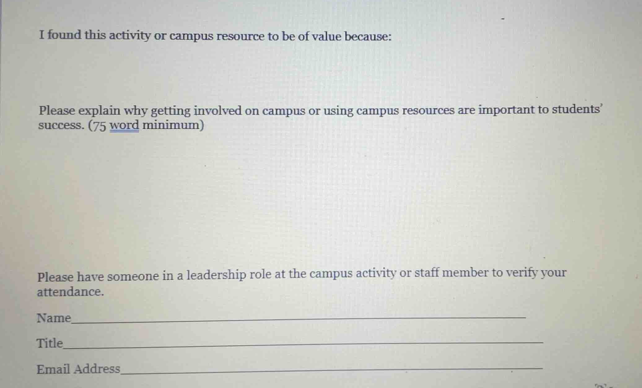i found this activity or campus resource to be of value because: please…