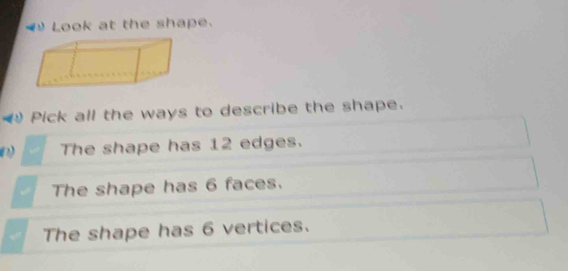 look at the shape. pick all the ways to describe the shape. the shape h…