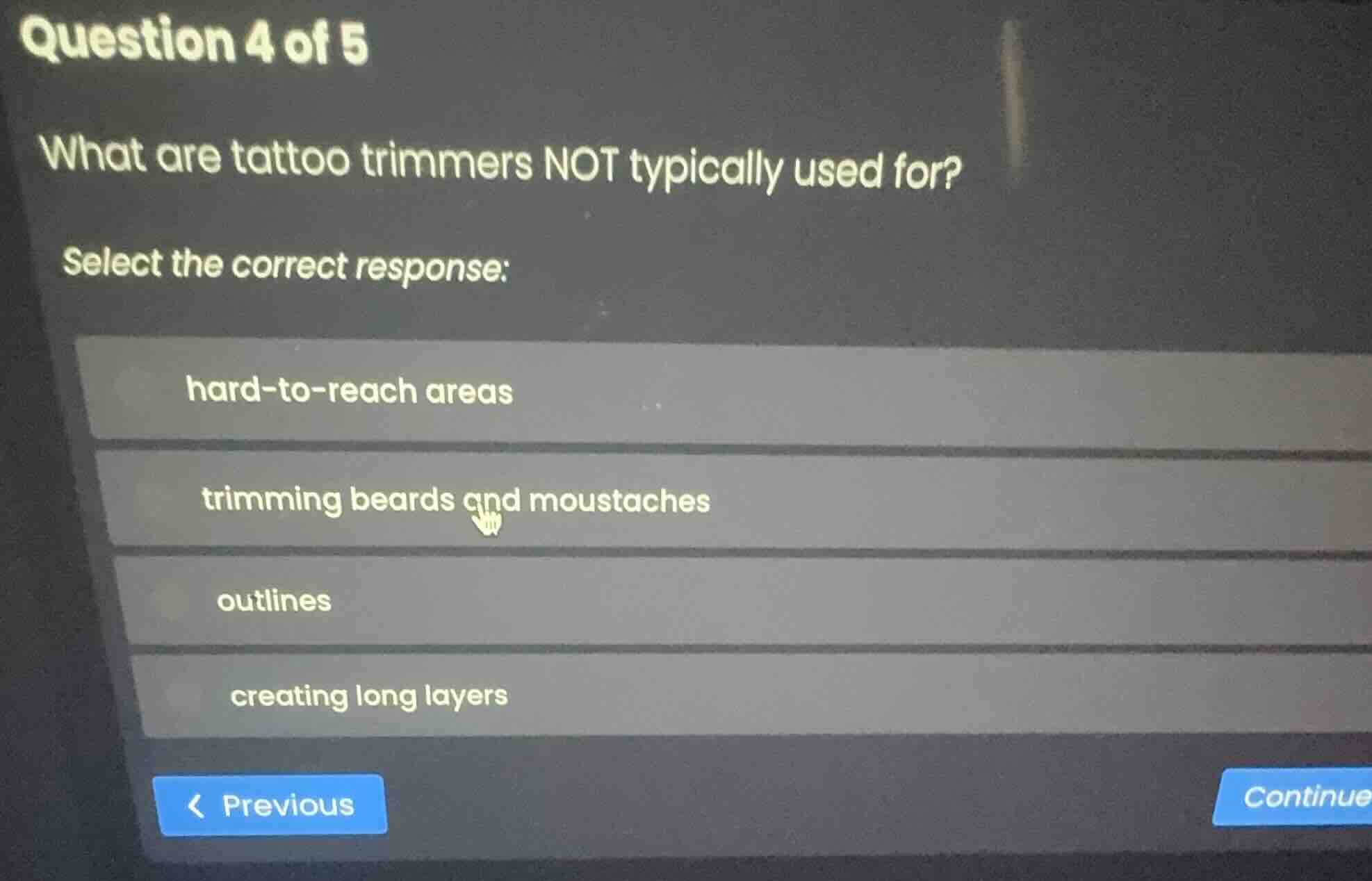 question 4 of 5 what are tattoo trimmers not typically used for? select…