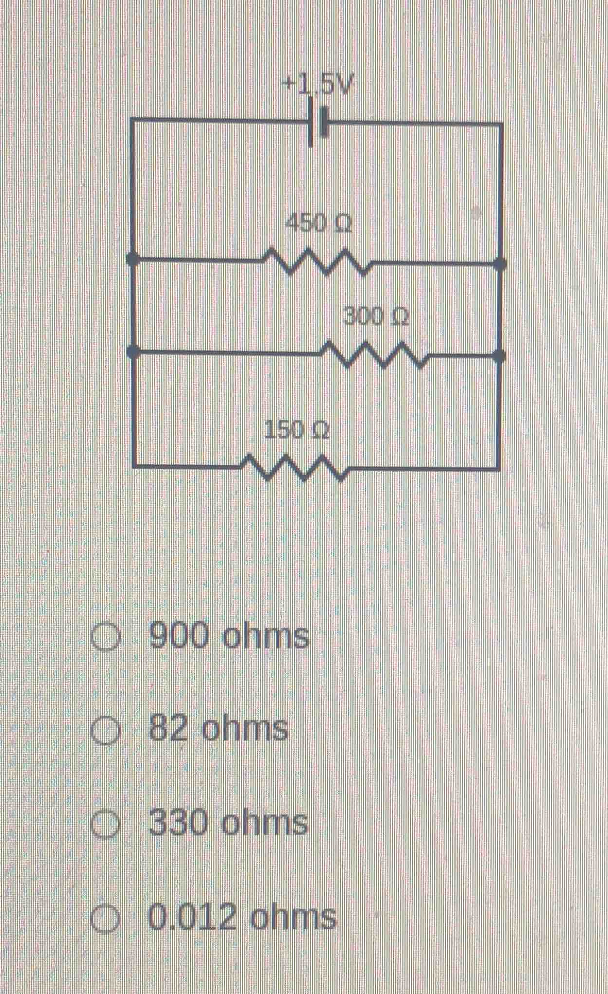 900 ohms 82 ohms 330 ohms 0.012 ohms