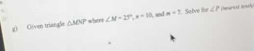 g) given triangle \\(\\delta mnp\\) where \\(\\angle m = 25^\\circ\\), …