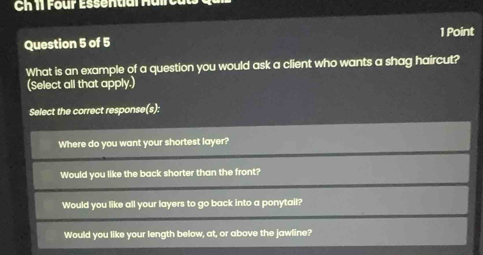ch 11 four essential haircuts quiz 1 point question 5 of 5 what is an e…