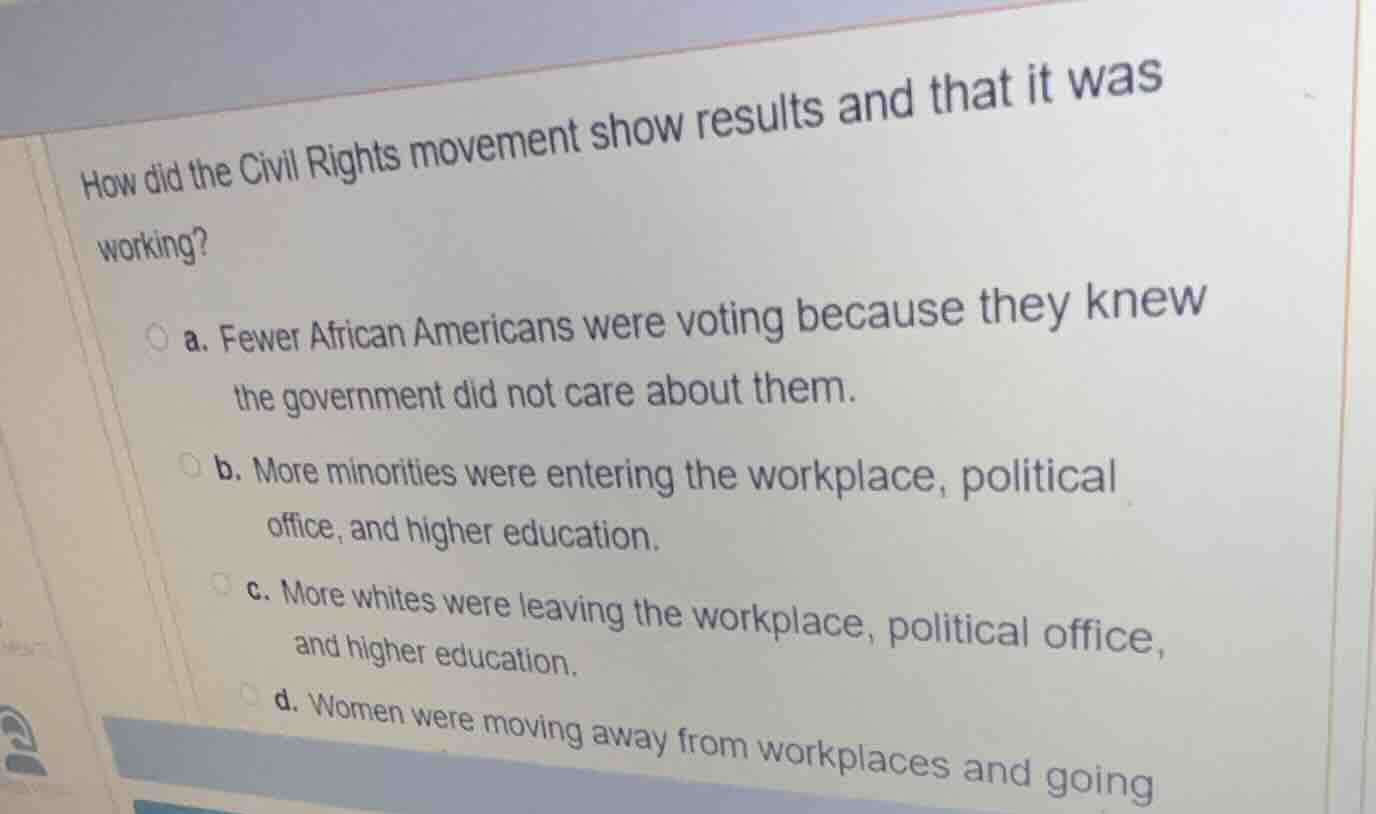 how did the civil rights movement show results and that it was working?…