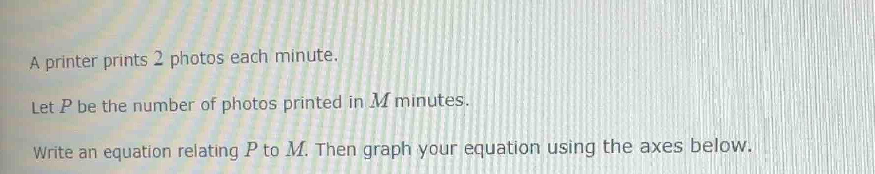 a printer prints 2 photos each minute. let \\(p\\) be the number of pho…