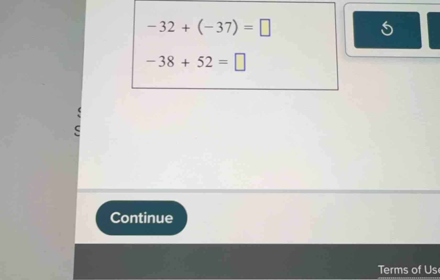 \\-32 + (-37) = \\ \\-38 + 52 = \\