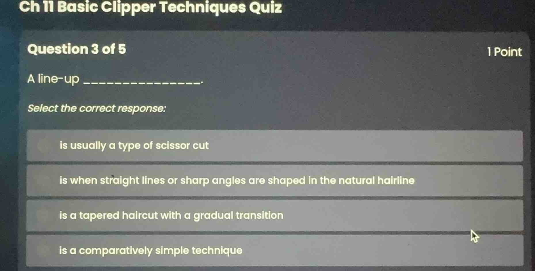 ch 11 basic clipper techniques quiz question 3 of 5 1 point a line-up _…