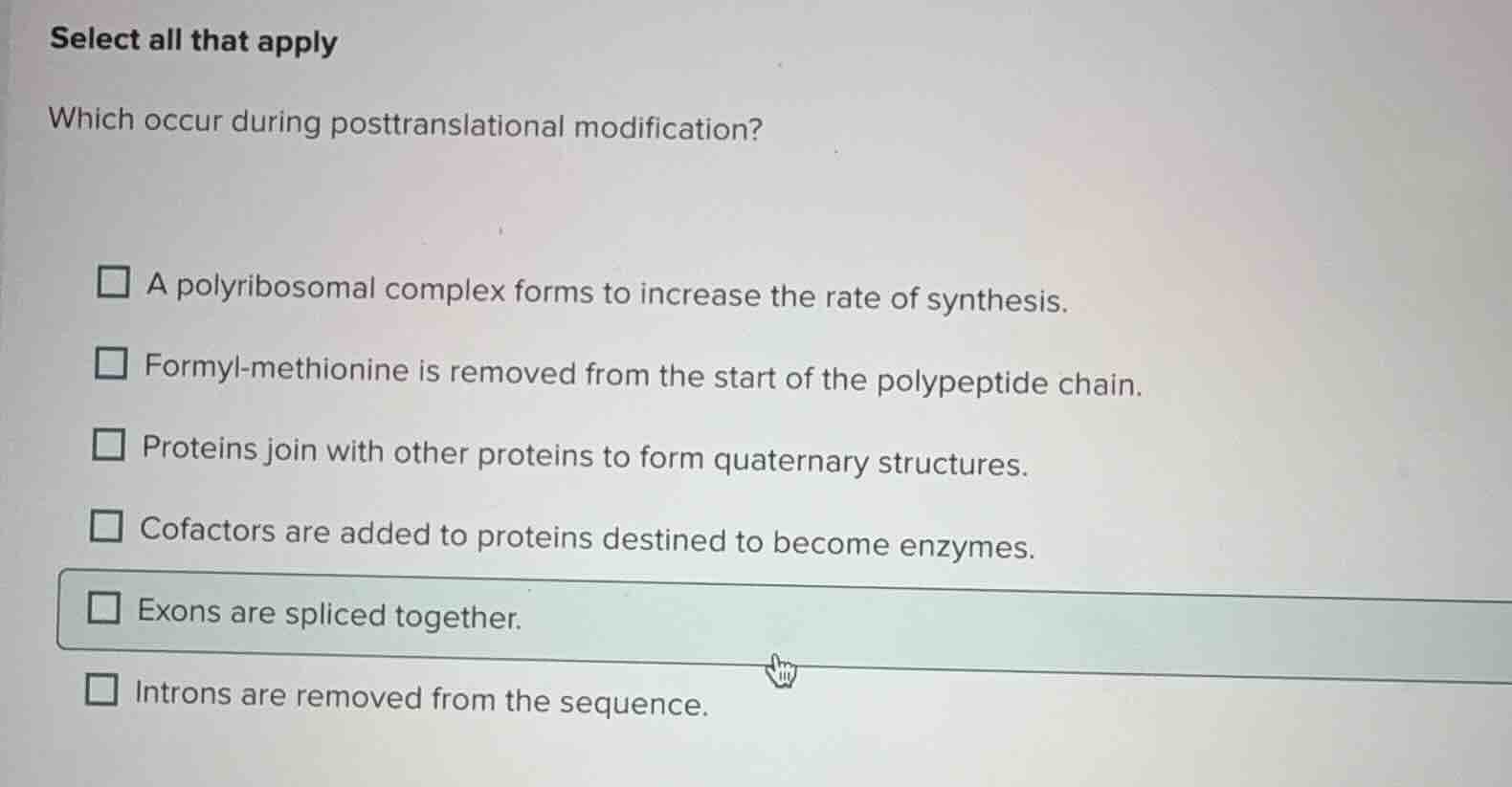 select all that apply which occur during posttranslational modification…