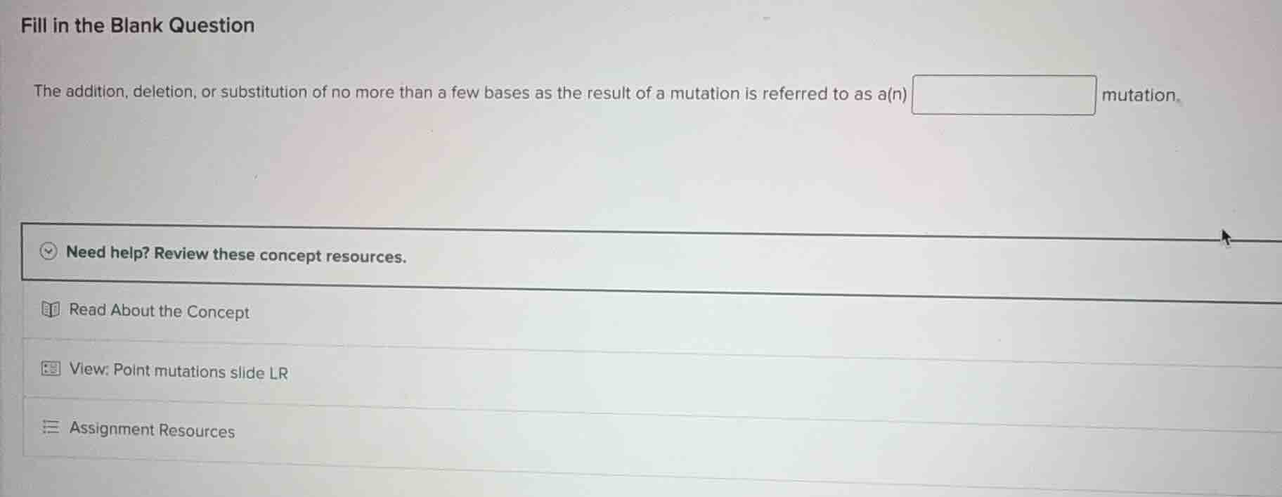fill in the blank question the addition, deletion, or substitution of n…